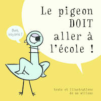 Le Pigeon doit aller à l'école!