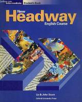 NEW HEADWAY INTERMEDIATE: STUDENT'S BOOK