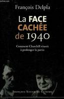 La Face cachée de 1940, Comment Churchill réussit à prolonger la partie