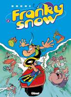 Franky Snow., 2, Franky Snow - Tome 02, Totale éclate