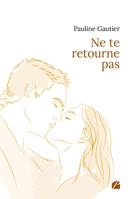 Ne te retourne pas