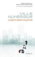 Ville numérique, La qualité urbaine en question