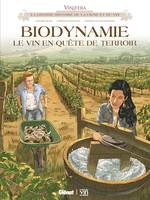 Vinifera - Biodynamie, le vin en quête de terroir