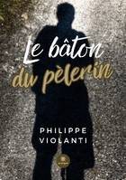 Le bâton du pèlerin