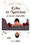 Il était une fois, Echo et narcisse, un amour impossible