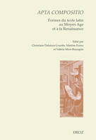 Apta compositio, Formes du texte latin au moyen age et à la renaissance