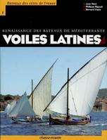 Voiles latines, renaissance des bateaux de Méditerranée