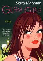3, Glam Girls - tome 3 Irina