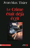 Le crime était déjà écrit, roman