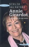 ANNIE GIRARDOT LA MEMOIRE DE MA MERE, la mémoire de ma mère