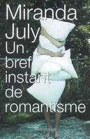 UN BREF INSTANT DE ROMANTISME