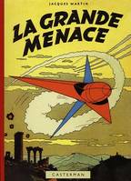 La collection Lefranc, 1, La Grande Menace, fac similé éd 1954