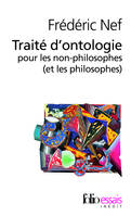 Traité d'ontologie pour les non-philosophes (et les philosophes)