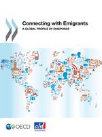 Connecting with Emigrants, A Global Profile of Diasporas