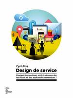 Design De Service, pourquoi les serviteurs sont-ils devenus des fast-foods et des applications numériques ?