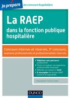 La RAEP dans la fonction publique hospitalière - Concours internes et réservés, Concours internes et réservés, 3e concours, examens professionnels et professionalisés réservés