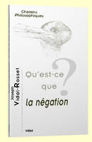 Qu'est-ce que la négation?