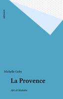 La Provence, Art et histoire