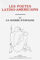 Les poètes latino-américains et la guerre d’Espagne