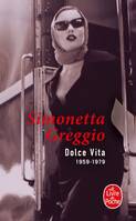 Dolce Vita. 1959, 1959-1979