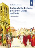 La très belle histoire de Notre-Dame de Paris, Deuxième édition