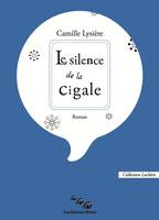 Le silence de la cigale, Roman