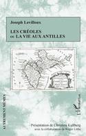 Les créoles, Ou la vie aux antilles