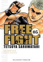 5, Free Fight T05