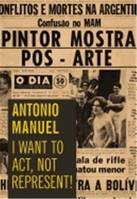 Antonio Manuel: I Want to Act Not Repre /anglais