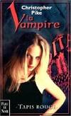 La vampire., 3, La vampire Tome 3 : Tapis rouge