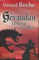 Gévaudan / le roman de la bête
