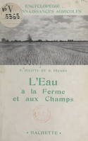 L'eau à la ferme et aux champs