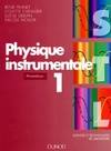 Physique instrumentale - Tome 1 - 2ème édition