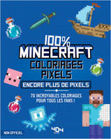 Coloriages pixels 100% Minecraft - encore plus de pixels !