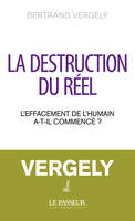 La destruction du réel