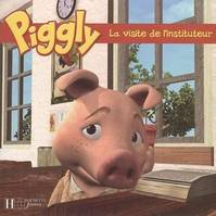 Piggly, La visite de l'instituteur