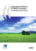 Agricultural Policies in OECD Countries 2009, Monitoring and Evaluation