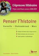 L'épreuve littéraire, Penser l'histoire - Epreuve littéraire 2008/2009, Corneille, 