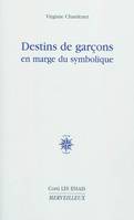 Destins de garçons en marge du symbolique