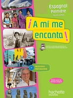 A mi me encanta 1re (B1) - Espagnol - Livre de l'élève - Edition 2011, espagnol, première