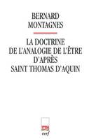 La doctrine de l'analogie de l'être d'après saint Thomas d'Aquin