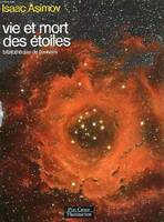 Vie et mort des etoiles, BIBLIOTHEQUE DE L'UNIVERS