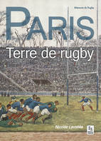 Paris - Terre de rugby