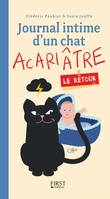 Journal intime d'un chat acariâtre - Le retour