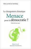 Le changement climatique, une Menace pour la démocratie ?