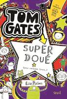 Tom Gates, 5, Super doué (pour certains trucs ), Tom Gates, tome 5