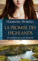2, Les Femmes du clan Murray, T2 : La Promise des Highlands, Les Femmes du clan Murray, T2