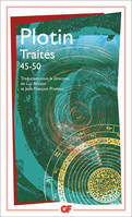 Traités 45-50, 45. L'éternité et le temps46. Sur le bonheur47-48. Sur la providence49. Sur les hypostases qui connaissent et sur ce qui est au-delà50. Sur l'amour