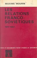 Les relations franco-soviétiques, 1917-1967