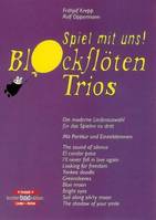 Blockflötentrios, Die moderne Liederauswahl für das Spiel zu dritt. 3 recorders (SAT) with chords. Partition et parties.